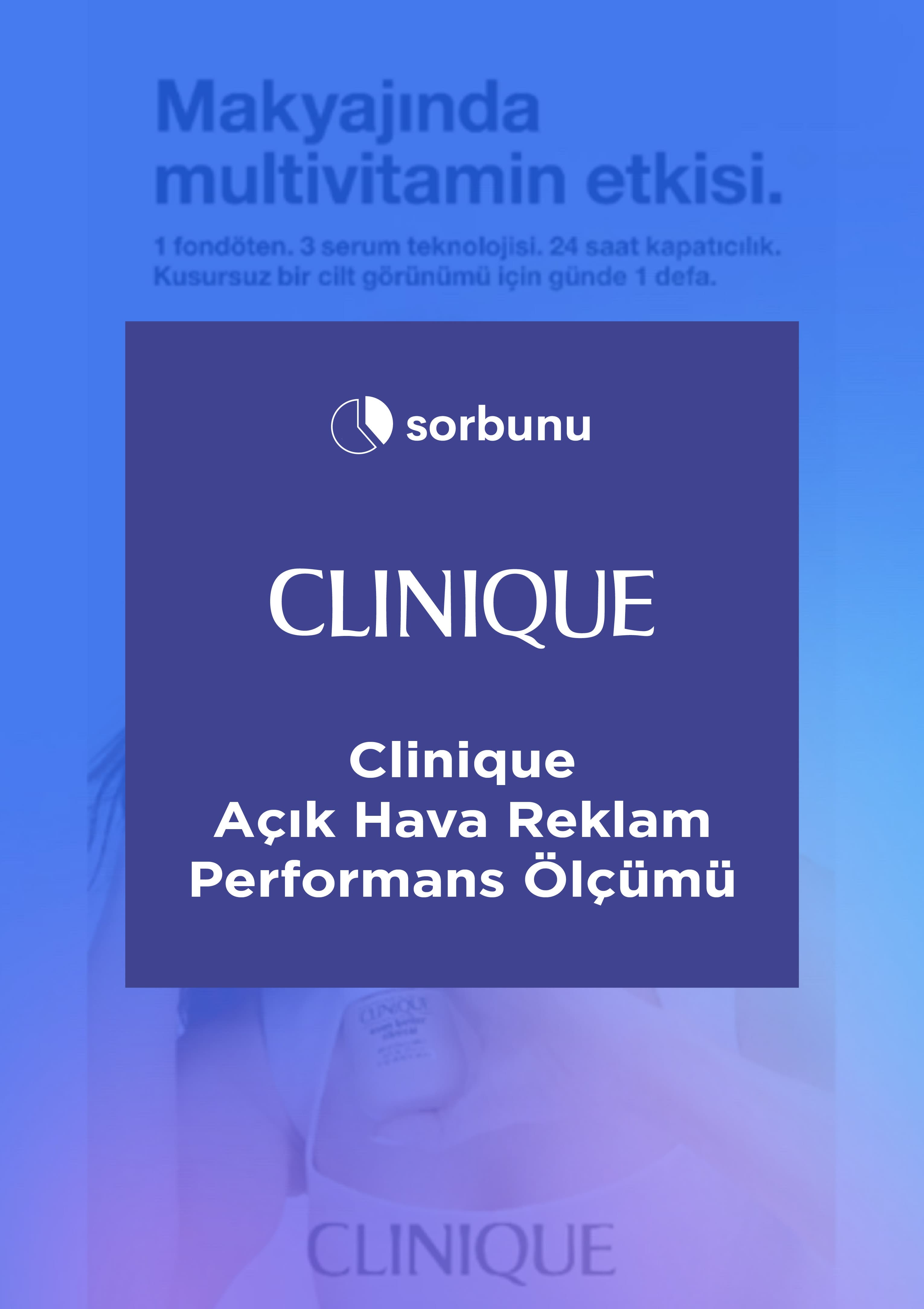 Clinique Açık Hava Reklam Performans Ölçümü